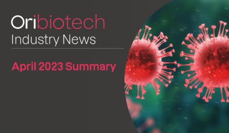 View Ori Biotech Industry News: April 2023 Summary